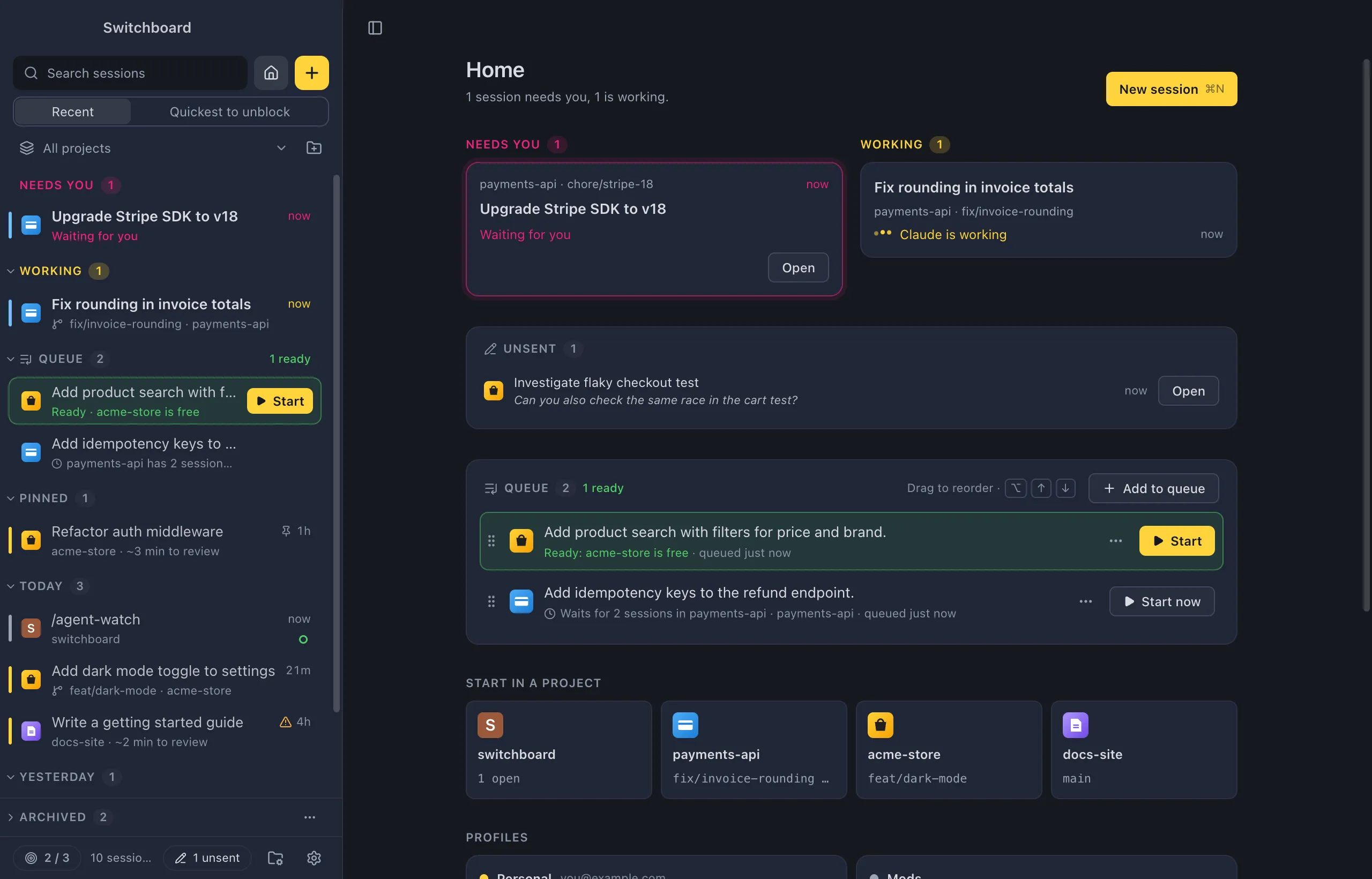 Home: a session that needs you, one that is working, the queue, project tiles to start in, and the usage of two Claude profiles