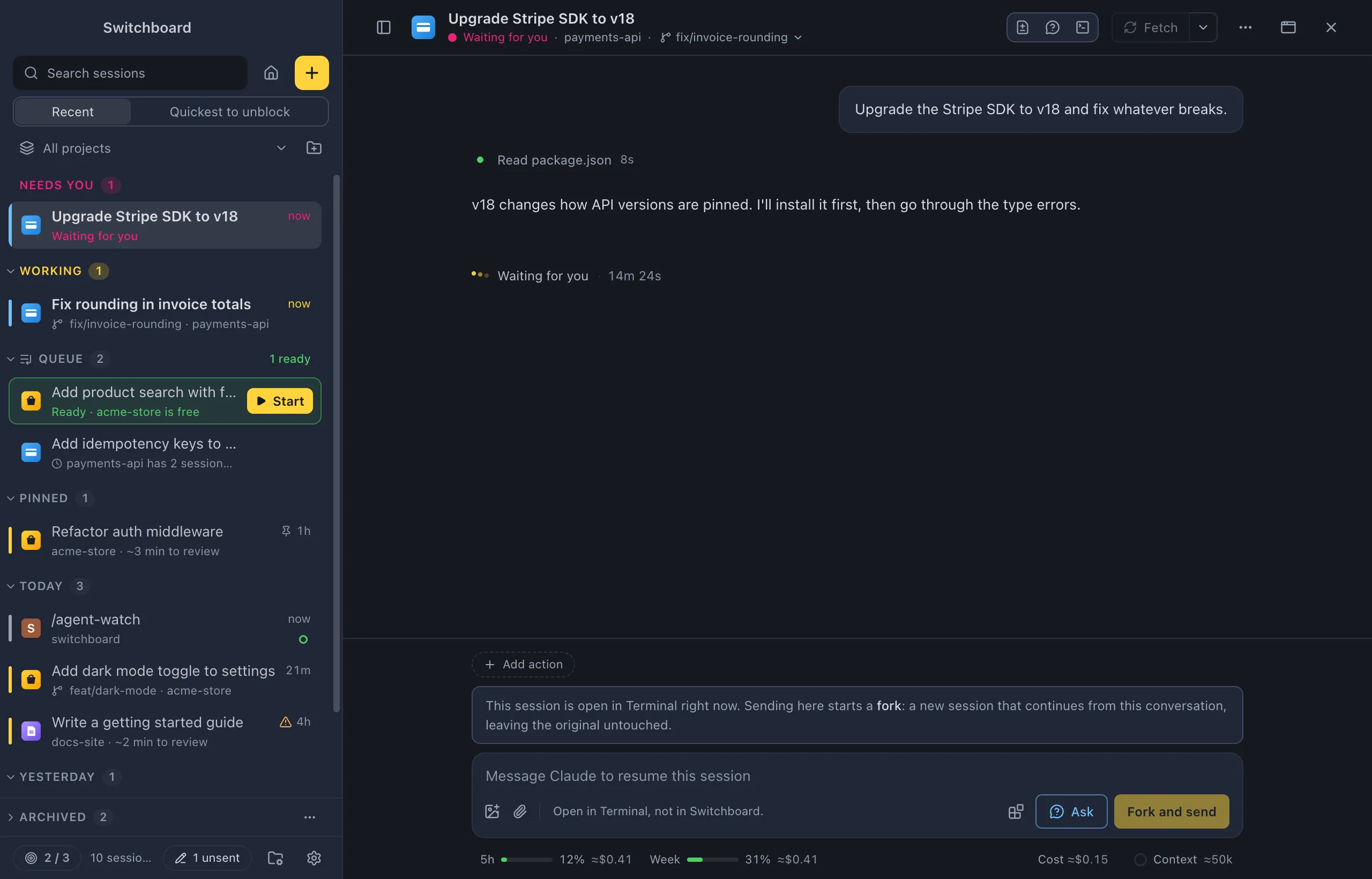 A session that needs you: Waiting for you in the sidebar and the header, while Claude waits for permission to install a package. It runs in Terminal, so the message box offers Fork and send.