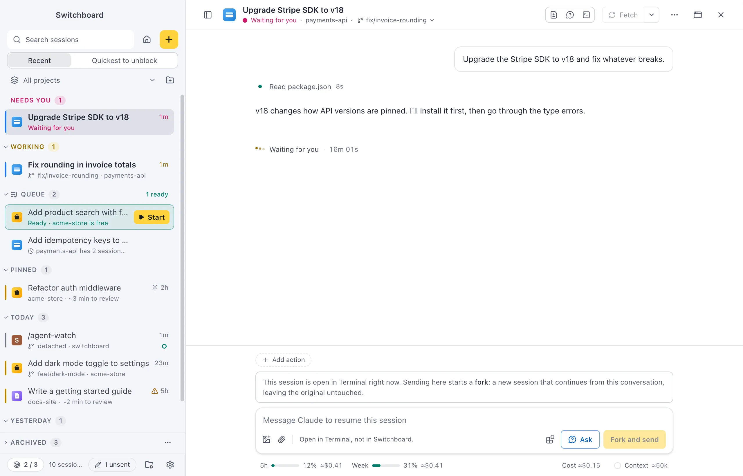 A session that needs you: Waiting for you in the sidebar and the header, while Claude waits for permission to install a package. It runs in Terminal, so the message box offers Fork and send.