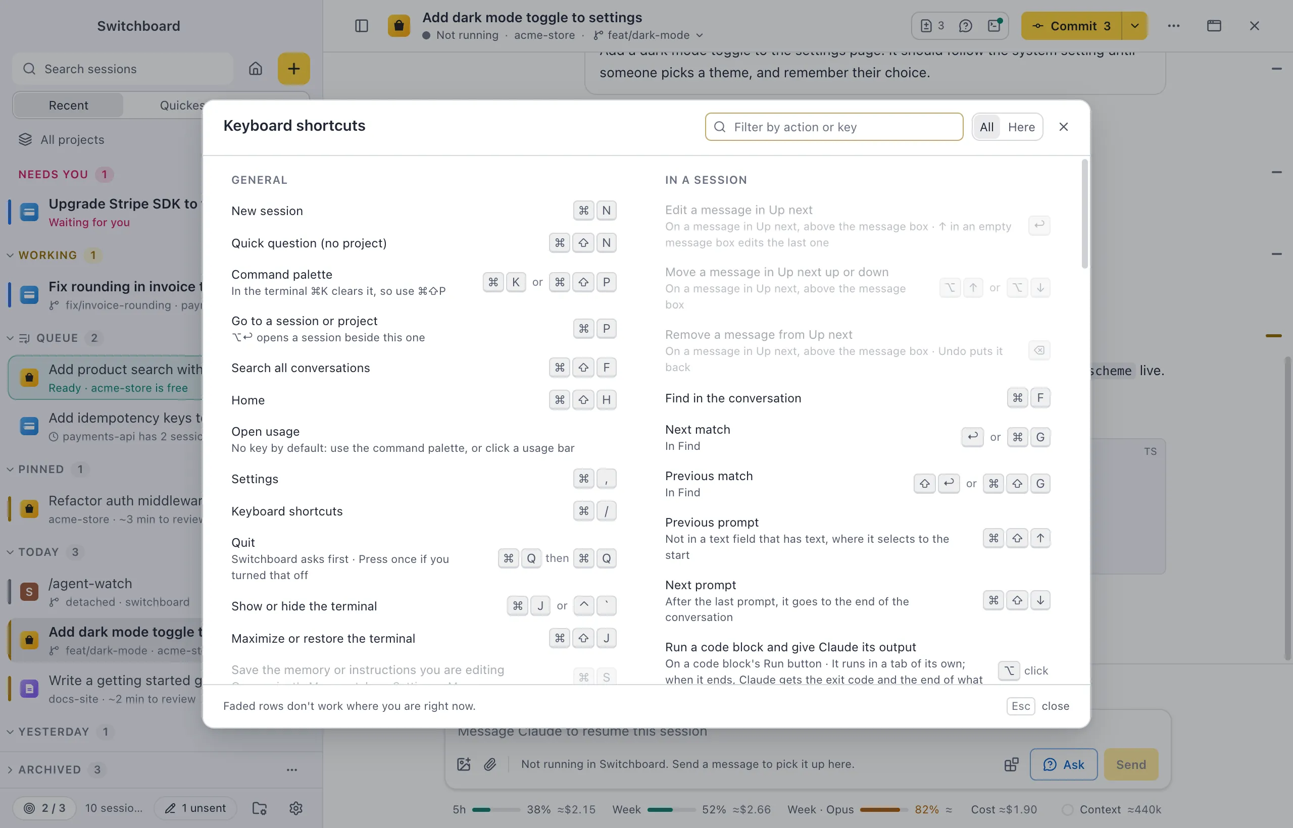 The keyboard shortcuts sheet over a session: every shortcut grouped by where it works, with its keys on the right and the ones that don't work there faded